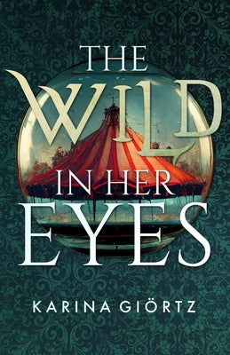The Wild in her Eyes by GiÃ¶rtz, Karina
