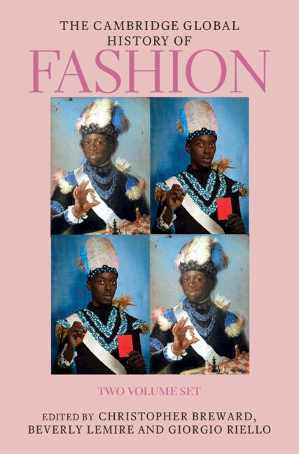 The Cambridge Global History of Fashion 2 Volume Hardback Set by Breward, Christopher