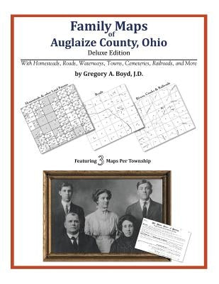 Family Maps of Auglaize County, Ohio by Boyd J. D., Gregory a.