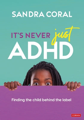 It's Never Just ADHD by Coral, Sandra