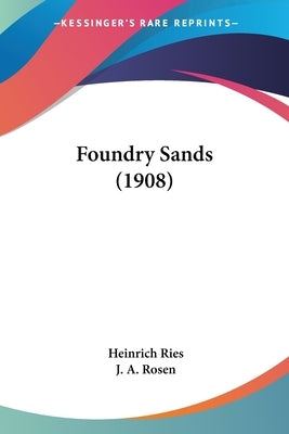 Foundry Sands (1908) by Ries, Heinrich