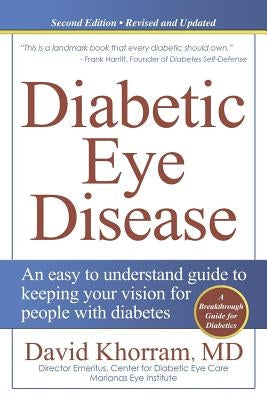 Diabetic Eye Disease: An easy to understand guide to keeping your vision for people with diabetes by Liu, Alice Sicong
