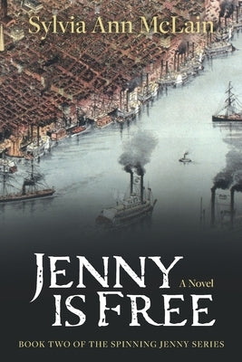 Jenny is Free by McLain, Sylvia Ann