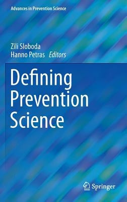 Defining Prevention Science by Sloboda, Zili