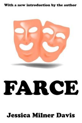 Farce by Davis, Jessica Milner