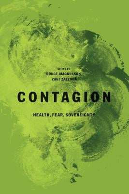 Contagion: Health, Fear, Sovereignty by Magnusson, Bruce