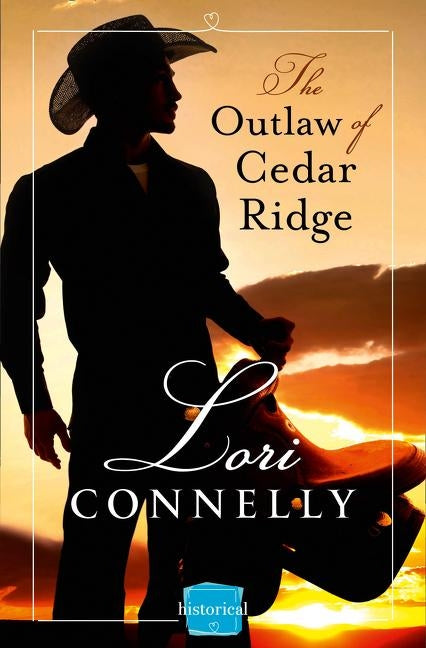 The Outlaw of Cedar Ridge by Connelly, Lori