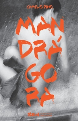 Mandragora by Pino, Camilo