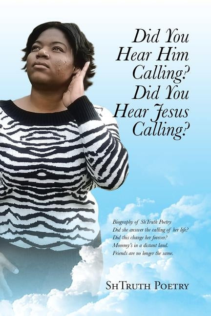 Did You Hear Him Calling? Did You Hear Jesus Calling? by Poetry, Shtruth