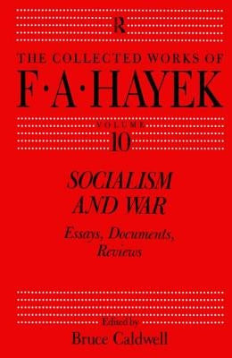 Socialism and War: Essays, Documents, Reviews by Caldwell, Bruce