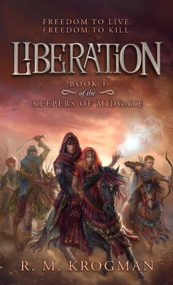 Liberation by Krogman, R. M.