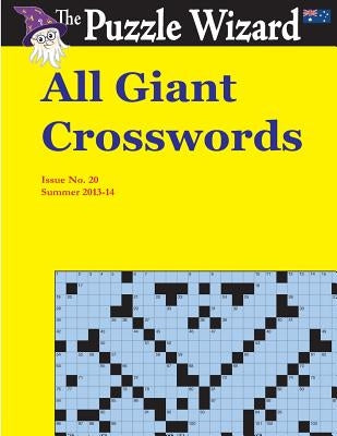 All Giant Crosswords No. 20 by The Puzzle Wizard