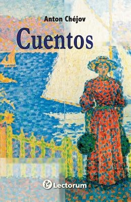 Cuentos. Anton Chejov by Chejov, Anton