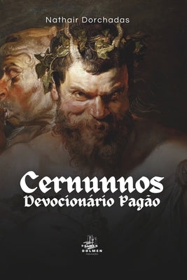 Cernunnos: Devocionário Pagão by Dorchadas, Nathair