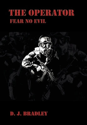 The Operator: Fear No Evil by Bradley, D. J.
