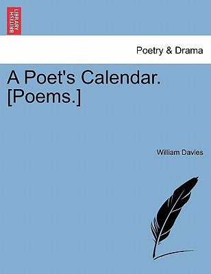 A Poet's Calendar. [Poems.] by Davies, William