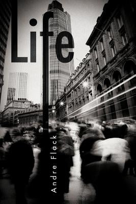 Life by Flack, Andre