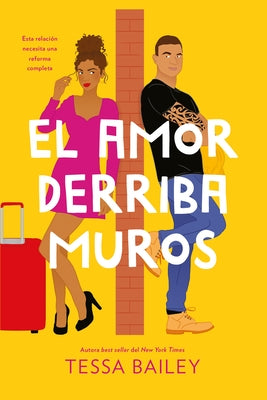 El Amor Derriba Muros by Bailey, Tessa