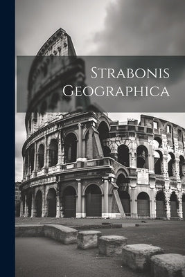 Strabonis Geographica by Anonymous