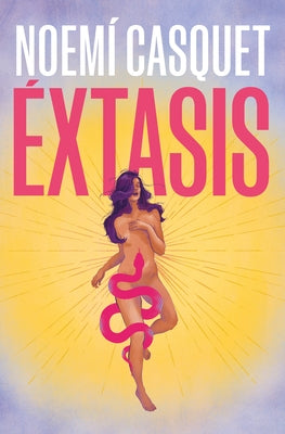 Éxtasis / Ecstasy by Casquet, Noem&#195;&#173;