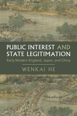 Public Interest and State Legitimation by He, Wenkai