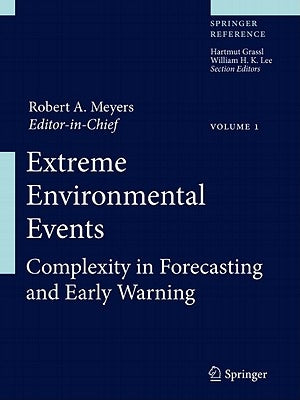 Extreme Environmental Events Set: Complexity in Forecasting and Early Warning by Meyers, Robert A.