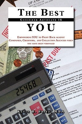 The Best Consumer Advocate is YOU by Fritz, Kevin