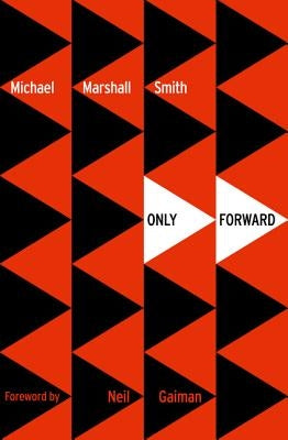 Only Forward by Smith, Michael Marshall