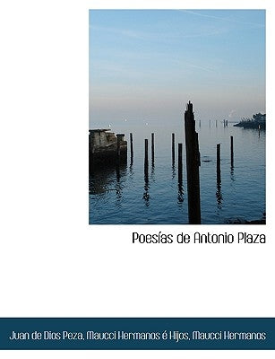 Poesías de Antonio Plaza by Peza, Juan De Dios