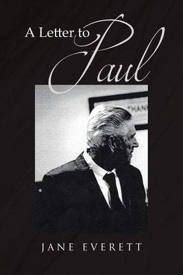 A Letter to Paul by Everett, Jane