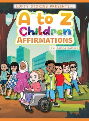 A to Z Children Affirmations by Romero, Jamila