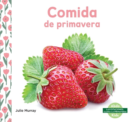 Comida de Primavera by Murray, Julie