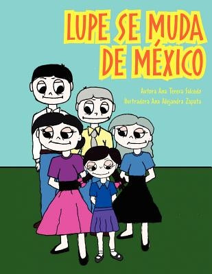 Lupe se muda de México by Salcedo, Ana Teresa
