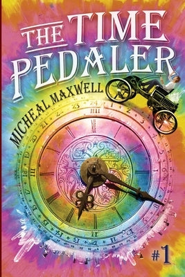 The Time Pedaler by Maxwell, Micheal