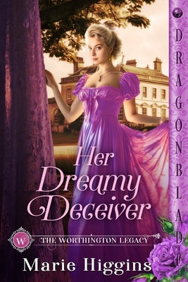 Her Dreamy Deceiver by Higgins, Marie