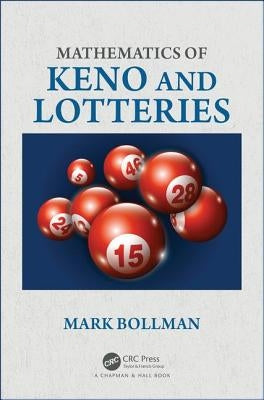 Mathematics of Keno and Lotteries by Bollman, Mark