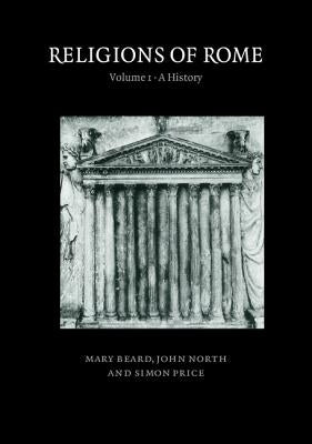 Religions of Rome v1 by Beard, Mary