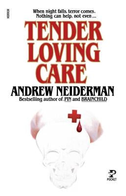 Tender Loving Care by Neiderman