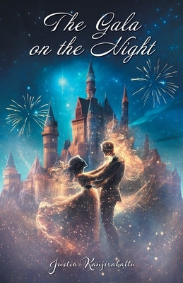 The Gala on the Night by Kanjirakattu, Justin