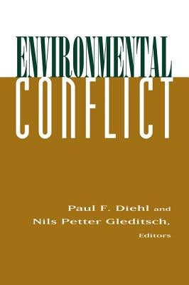 Environmental Conflict: An Anthology by Diehl, Paul