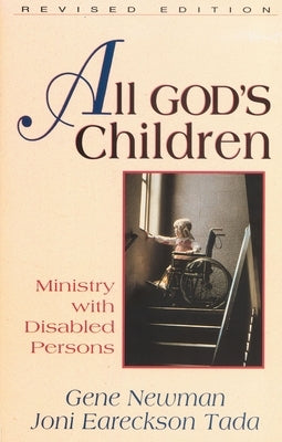 All God's Children: Ministry with Disabled Persons by Tada, Joni Eareckson