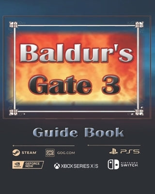 Baldur's Gate 3 Strategy Guide: Tips, Tricks, Strategies and much more by Edith M Temple