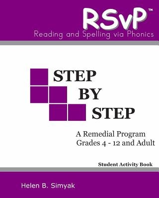 RSvP - Step by Step - Student Activity Book: RSvP - Reading and Spelling via Phonics by Rms New York, Inc