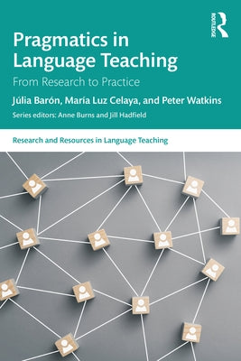 Pragmatics in Language Teaching: From Research to Practice by BarÃ³n, JÃºlia