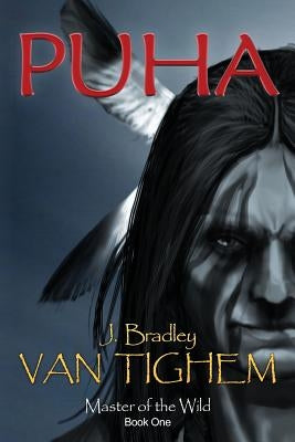 Puha by Van Tighem, J. Bradley