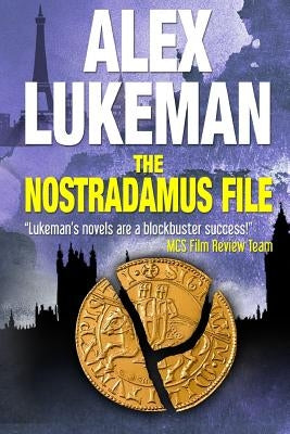 The Nostradamus File by Lukeman, Alex