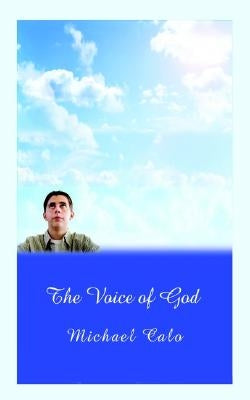 The Voice of God by Calo, Michael