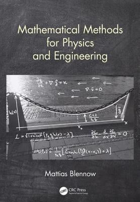 Mathematical Methods for Physics and Engineering by Blennow, Mattias
