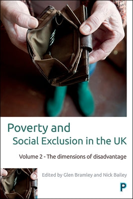 Poverty and Social Exclusion in the UK: Volume 2 - The Dimensions of Disadvantage by Bradshaw, Jonathan