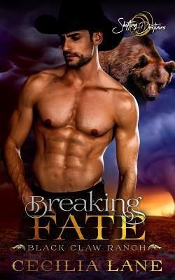 Breaking Fate: A Shifting Destinies Bear Shifter Romance by Lane, Cecilia